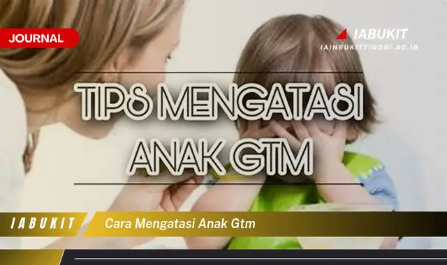 Ketahui Cara Mengatasi GTM Anak yang Jarang Diketahui