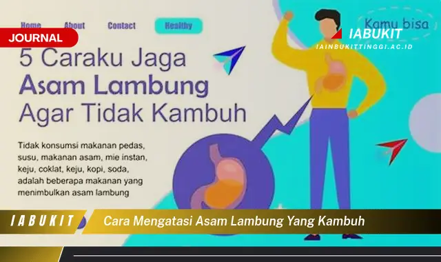 Ketahui Cara Mengatasi Asam Lambung Kambuh yang Jarang Diketahui