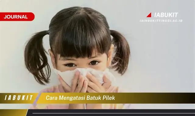 Ketahui Cara Mengatasi Batuk Pilek yang Jarang Diketahui