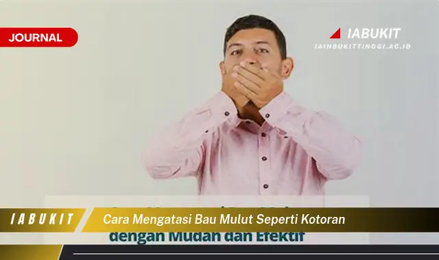 Ketahui Cara Atasi Bau Mulut Seperti Kotoran yang Jarang Diketahui