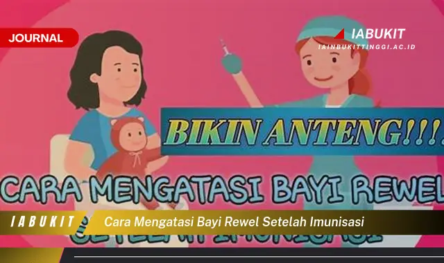 Ketahui Cara Mengatasi Bayi Rewel Pasca Imunisasi yang Jarang Diketahui