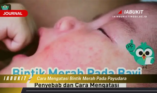 Temukan Cara Atasi Bintik Merah pada Payudara yang Ampuh