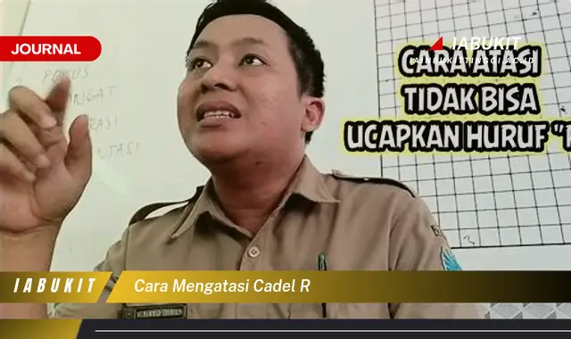 Ketahui Cara Mengatasi Cadel R yang Jarang Diketahui