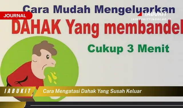 Ketahui Cara Mengatasi Dahak Membandel yang Jarang Diketahui