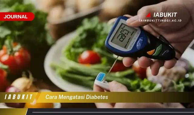 Ketahui Cara Mengatasi Diabetes yang Jarang Diketahui
