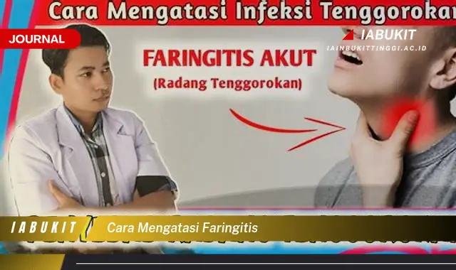 Ketahui Cara Mengatasi Faringitis yang Jarang Diketahui