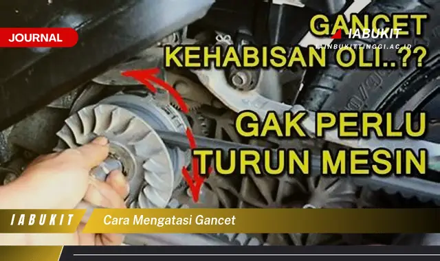 Ketahui Cara Mengatasi Gancet yang Jarang Diketahui