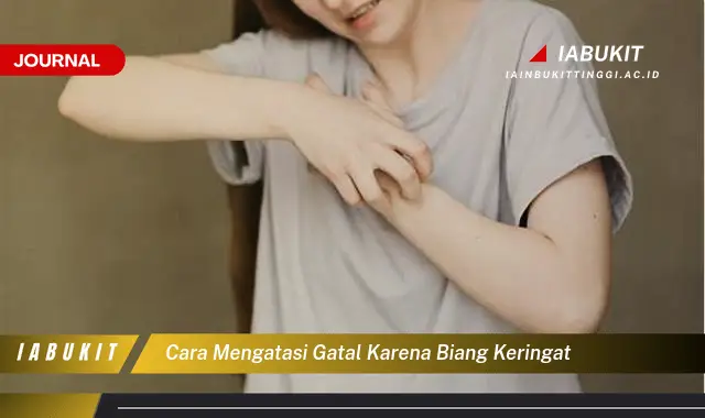 Ketahui Cara Atasi Gatal Biang Keringat yang Mudah Dipahami