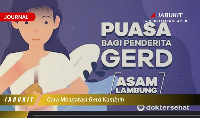 Ketahui Cara Mengatasi GERD Kambuh yang Jarang Diketahui