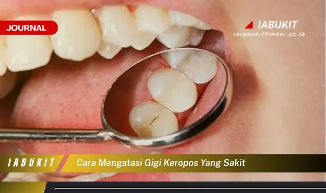 Ketahui Cara Mengatasi Gigi Keropos yang Sakit Secara Alami