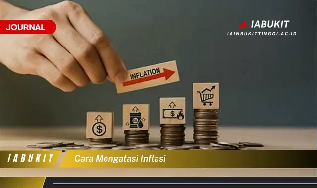 Ketahui Cara Mengatasi Inflasi yang Jarang Diketahui