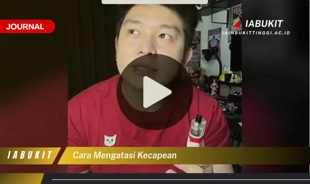 Temukan Cara Mengatasi Kecapean yang Jarang Diketahui