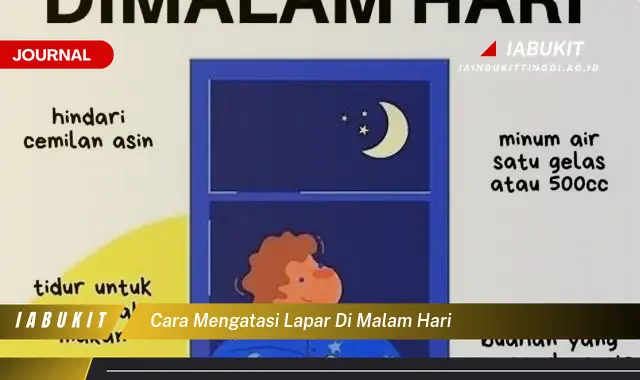 Temukan Cara Mengatasi Lapar Malam Hari yang Jarang Diketahui