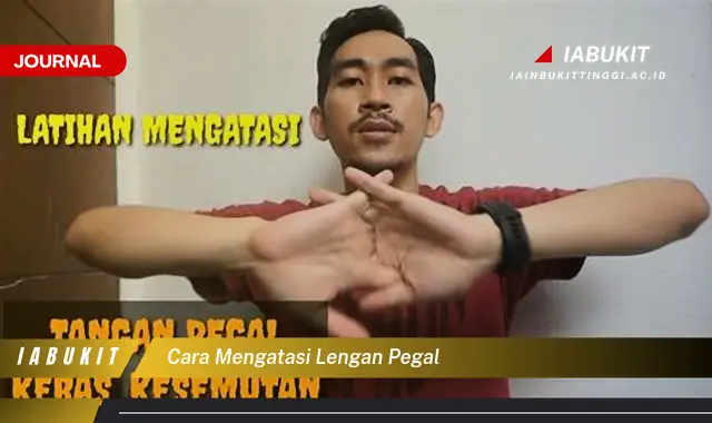 Temukan Cara Mengatasi Lengan Pegal yang Mudah Dipahami