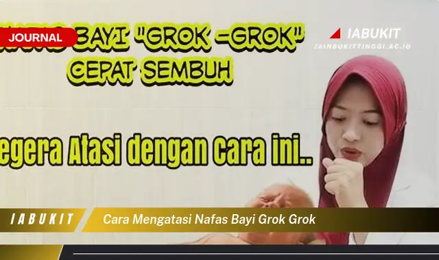 Ketahui Cara Atasi Nafas Bayi Grok Grok yang Mudah Dipahami