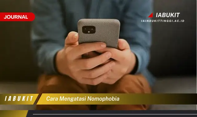 Ketahui Cara Mengatasi Nomophobia yang Jarang Diketahui