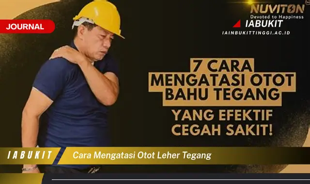 Ketahui Cara Mengatasi Otot Leher Tegang yang Mudah