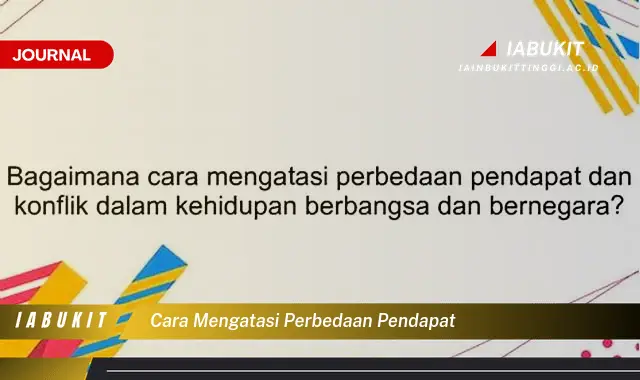 Temukan Cara Mengatasi Perbedaan Pendapat yang Efektif