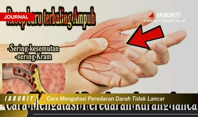 Ketahui Cara Atasi Peredaran Darah Tidak Lancar yang Jarang Diketahui