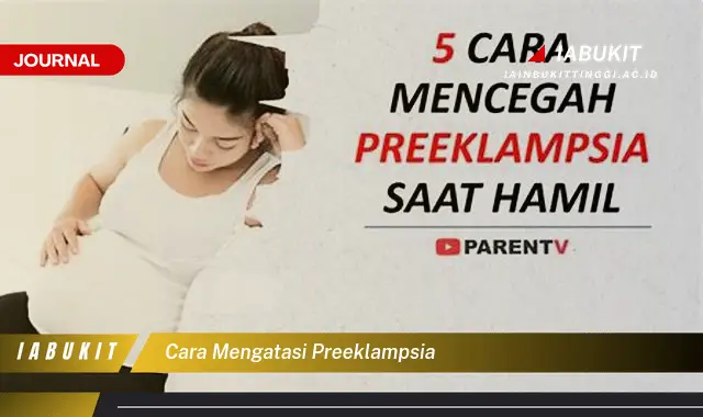 Ketahui Cara Mengatasi Preeklampsia yang Jarang Diketahui