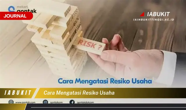 Temukan Cara Mengatasi Resiko Usaha yang Efektif