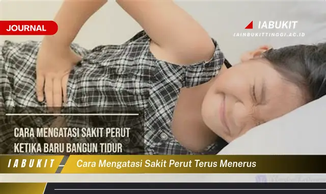 Ketahui Cara Atasi Sakit Perut Terus Menerus yang Jarang Diketahui