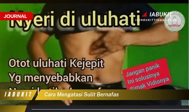 Ketahui Cara Mengatasi Sulit Bernafas yang Jarang Diketahui