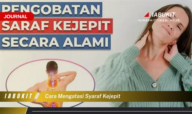 Ketahui Cara Mengatasi Saraf Kejepit yang Jarang Diketahui