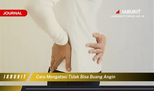 Ketahui Cara Atasi Susah Buang Angin yang Jarang Diketahui