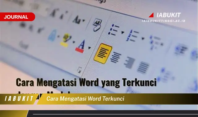 Ketahui Cara Mengatasi Word Terkunci yang Mudah Dipahami