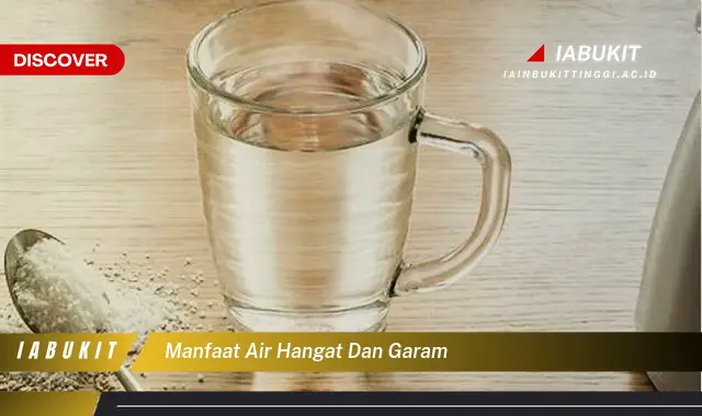 manfaat air hangat dan garam