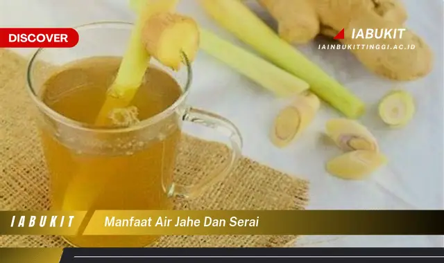 manfaat air jahe dan serai