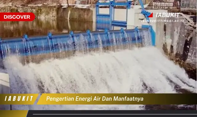 pengertian energi air dan manfaatnya