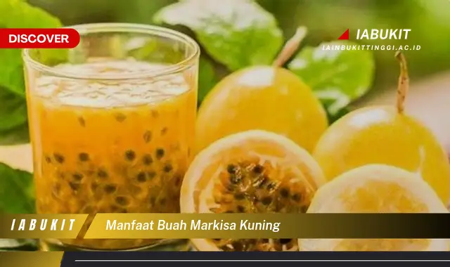 manfaat buah markisa kuning