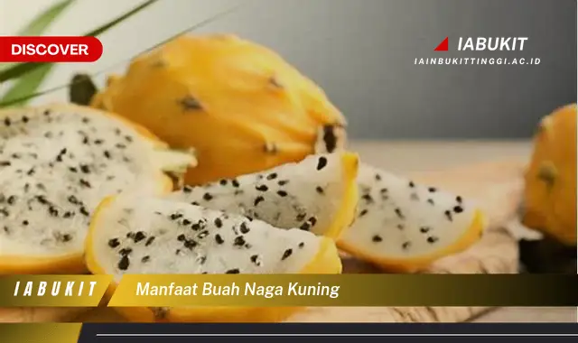 manfaat buah naga kuning