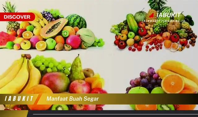 manfaat buah segar manfaat buah segar