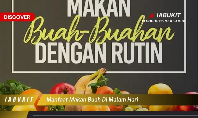 manfaat makan buah di malam hari