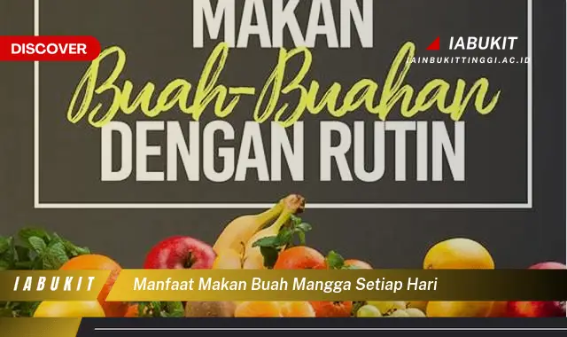 manfaat makan buah mangga setiap hari