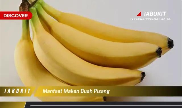 manfaat makan buah pisang