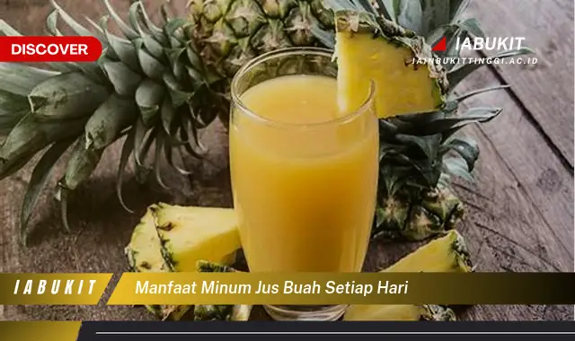 manfaat minum jus buah setiap hari