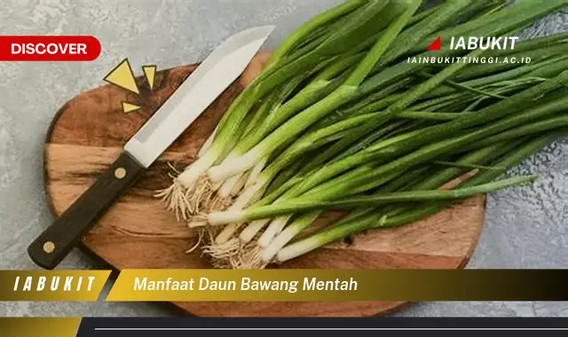 manfaat daun bawang mentah