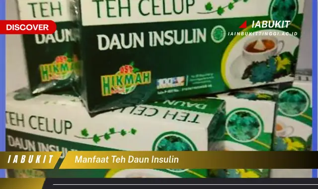 manfaat teh daun insulin