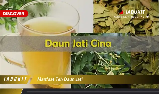 manfaat teh daun jati