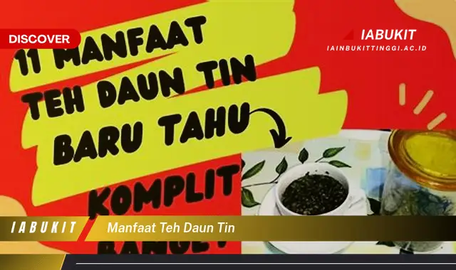 manfaat teh daun tin