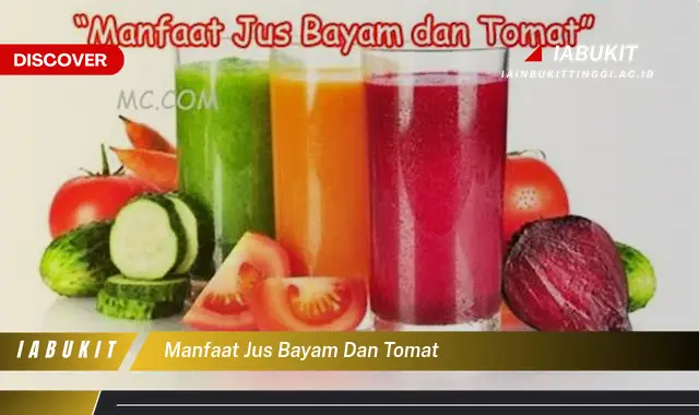 manfaat jus bayam dan tomat