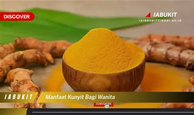 manfaat kunyit bagi wanita