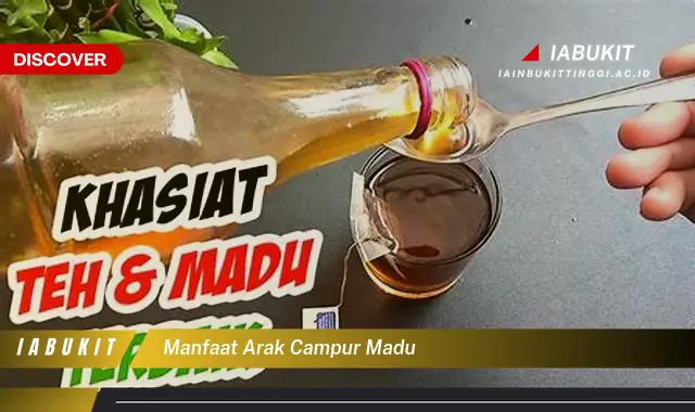 manfaat arak campur madu