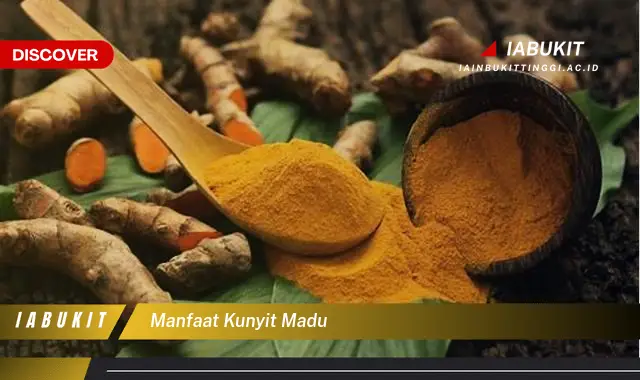 manfaat kunyit madu