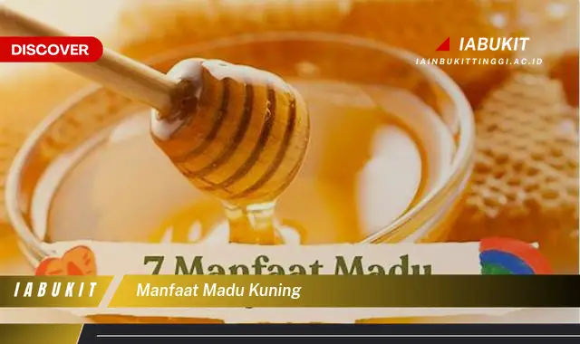manfaat madu kuning