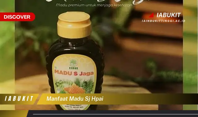 manfaat madu sj hpai